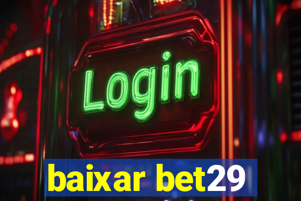 baixar bet29